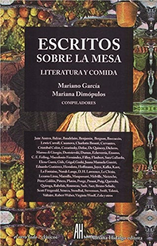 Escritos Sobre la Mesa: Literatura y Comida | AA. VV.