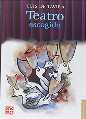 Teatro Escogido | Luis De Tavira