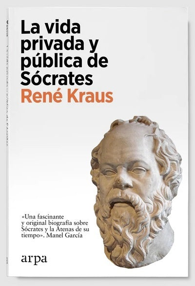 La vida privada y pública de Sócrates | René Kraus