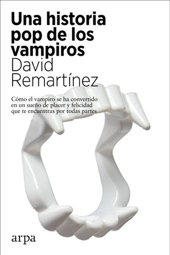 Una historia pop de los vampiros | David Remartínez