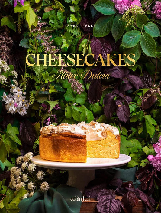Cheesecakes. Aliter Dulcia | ISABEL PÉREZ SARDIÑA
