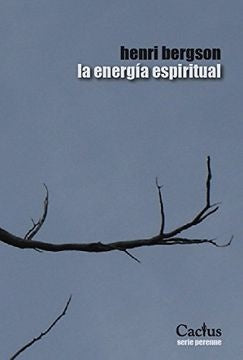 La energia espiritual | Henri Bergson