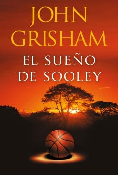 El Sueño De Sooley | John Grisham