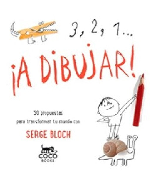3, 2, 1... ¡A Dibujar! | Serge Bloch
