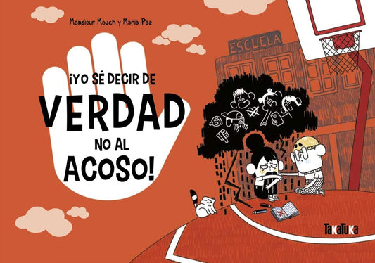 ¡Yo sé decir de verdad no al acoso! | Monsieur Mouch | Maria Paz