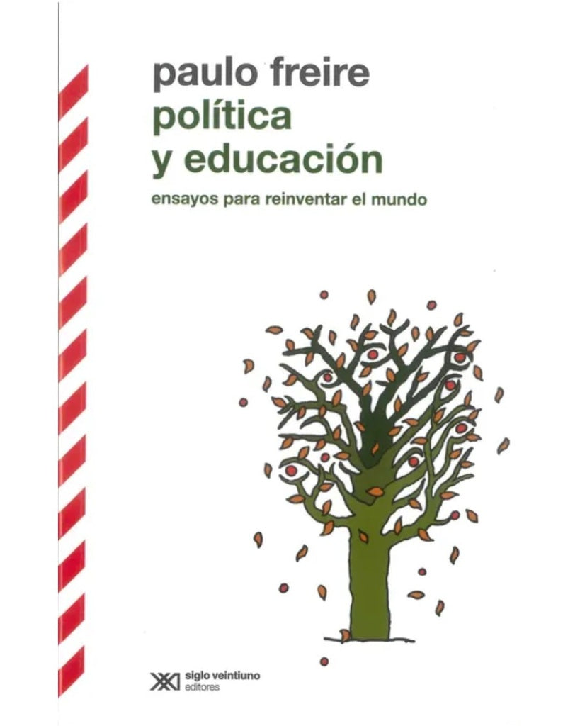 Política y educación | Ensayos para reinventar el mundo | Paulo Freire