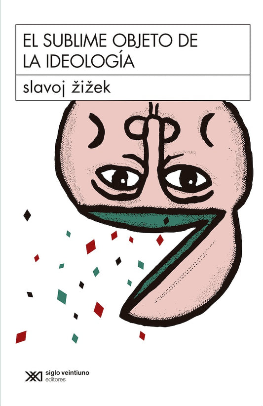 Sublime Objeto De La Ideología, El | Slavoj Zizek