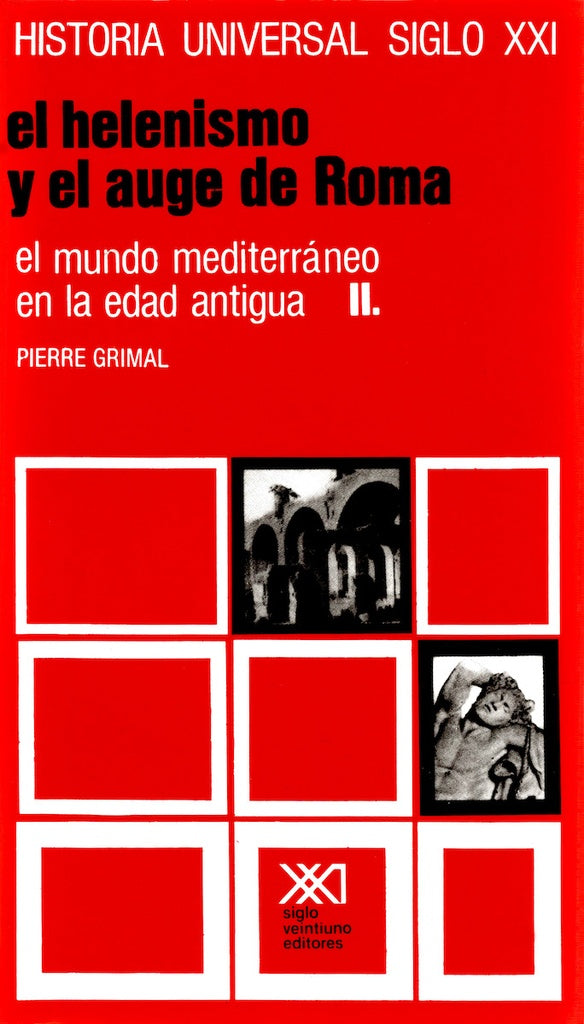 Historia Universal Vol 6. El Mundo Mediterraneo En La Edad Antigua | Pierre (comp.) Grimal