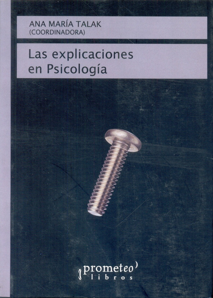 Explicaciones En Psicologia, Las | Ana Maria Talak