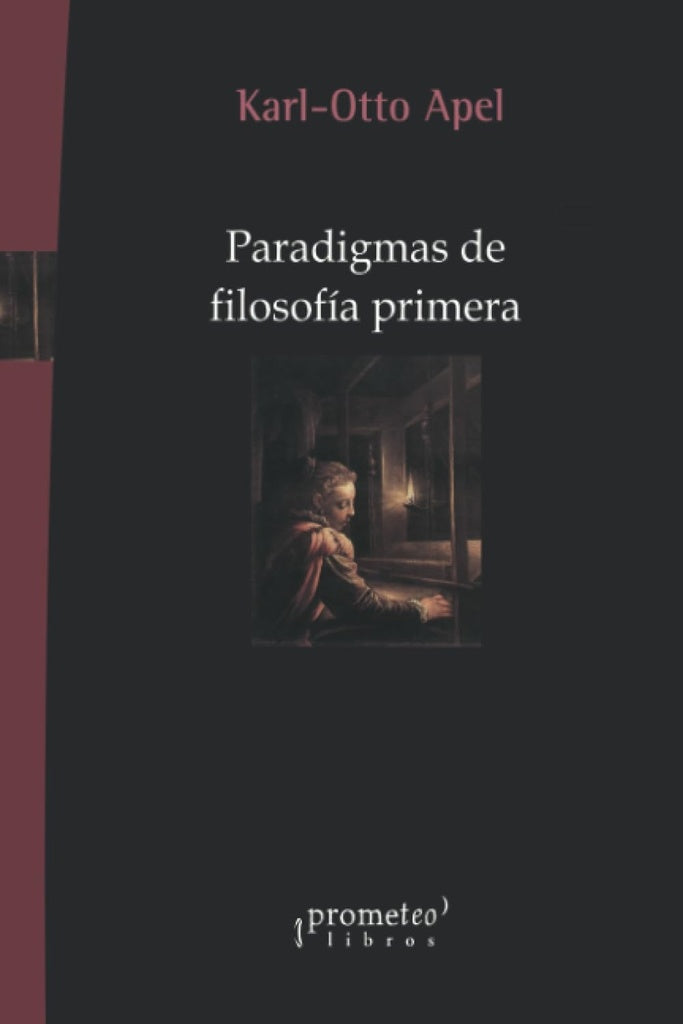 Paradigmas De Filosofia Prmera | Karl-Otto Apel