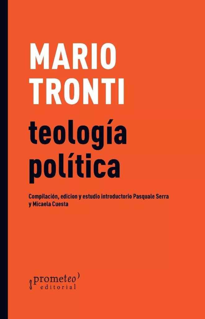 Teologia Politica; | Mario Tronti