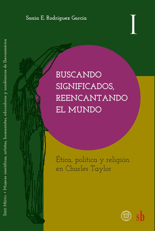 Buscando significados, reencantando el mundo.