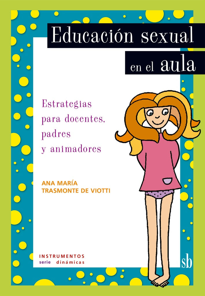 Educación sexual en el aula. | Ana María Trasmonte de Viotti