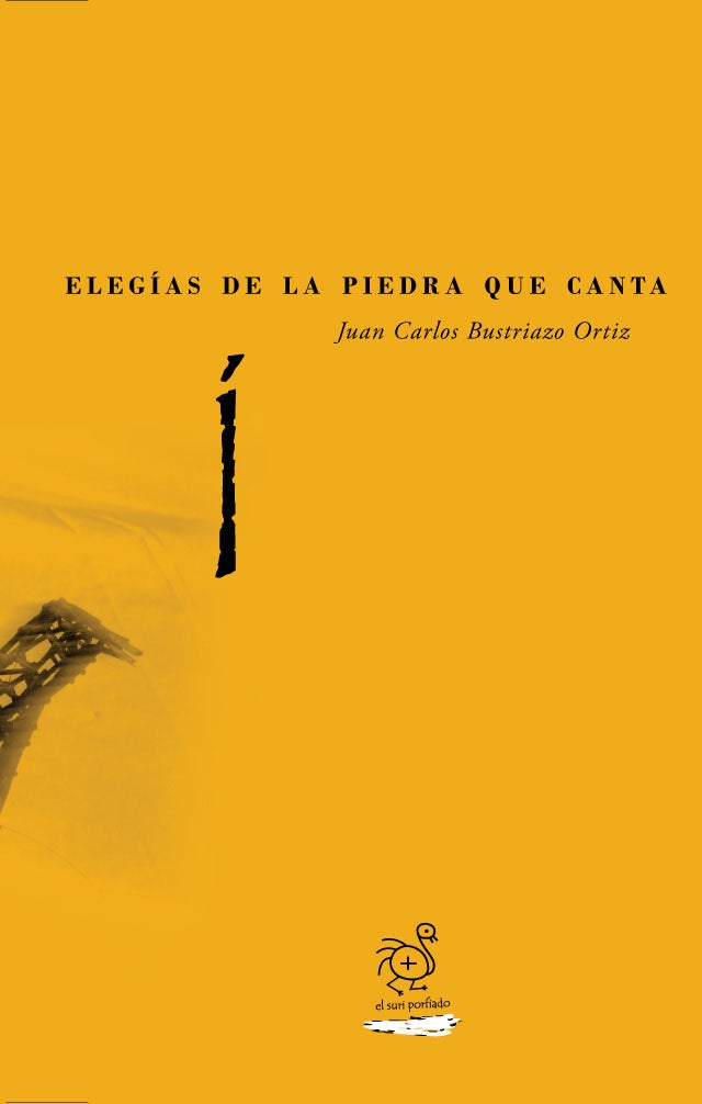 Elegías de la piedra que canta | Juan Carlos Bustriazo