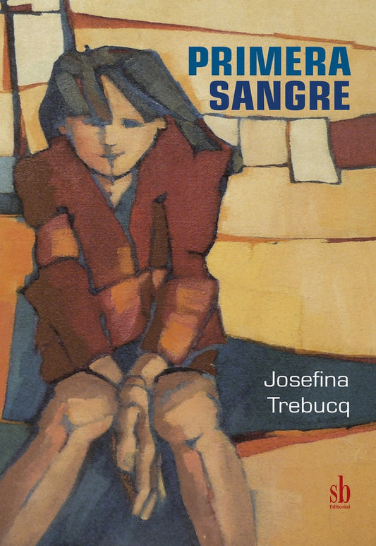 Primera Sangre | Josefina Trebucq