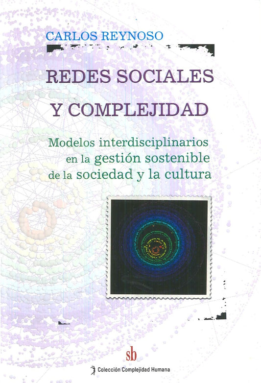 Redes sociales y complejidad. | Carlos Reynoso