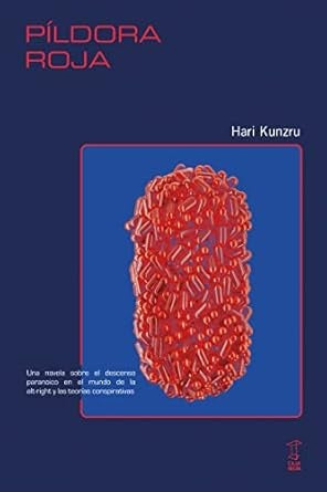 Píldora roja | Hari Kunzru