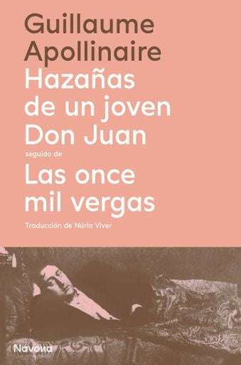 Hazañas de un Joven Don Juan / Las Once Mil Vergas | Guillaume Apollinaire