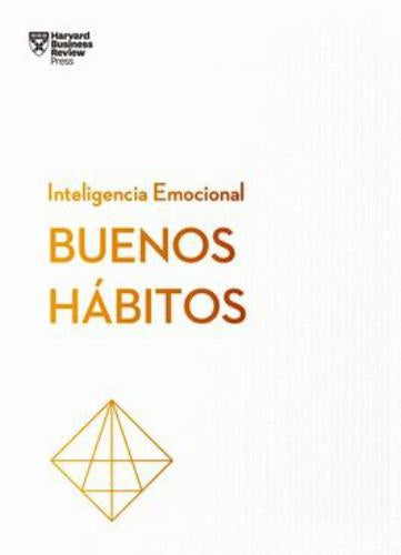 Buenos Hábitos | Harvard Business Review