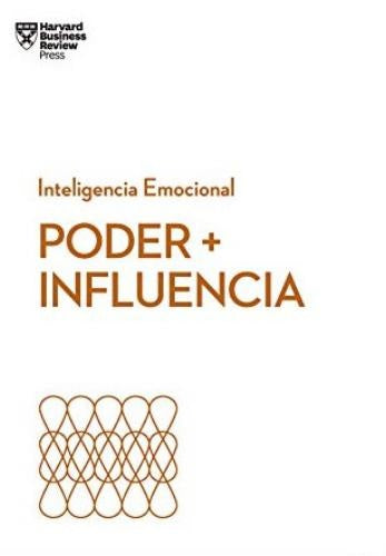 Poder e Influencia | Harvard Business Review