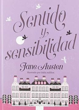 Sentido y Sensibilidad Clásicos Ilustrados  | Jane Austen