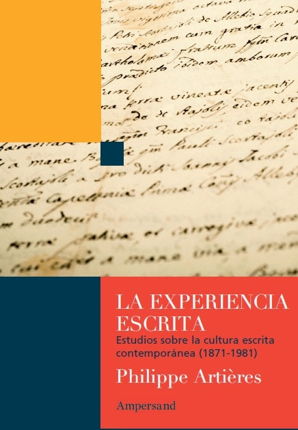 La experiencia escrita | Philippe Artières