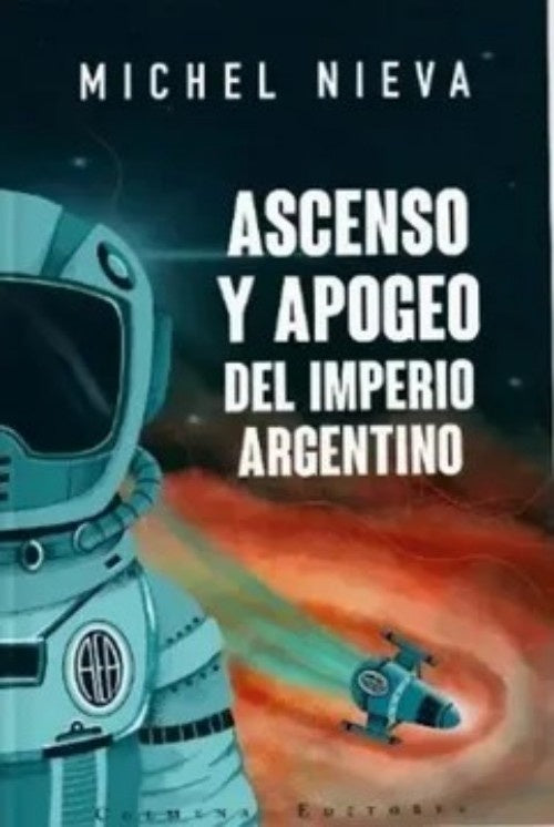 Ascenso y apogeo del Imperio | Michel Nieva