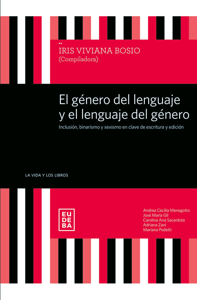 Genero Del Lenguaje Y El Lenguaje Del Genero, El | Iris Viviana Bossio