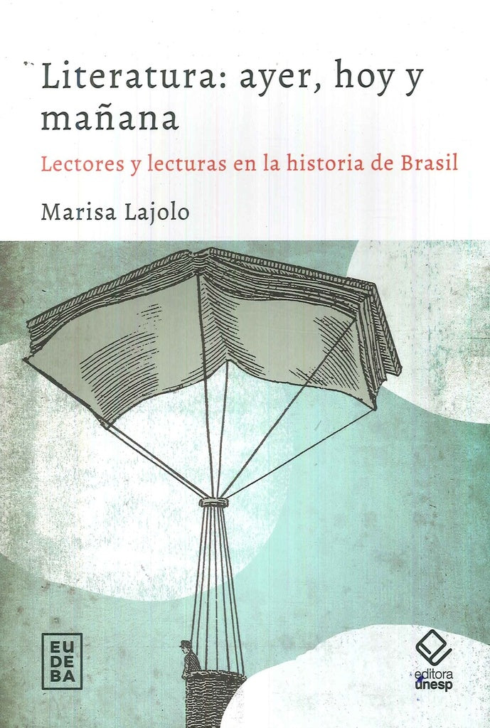 Literatura ayer, hoy y mañana | Marisa Lajolo