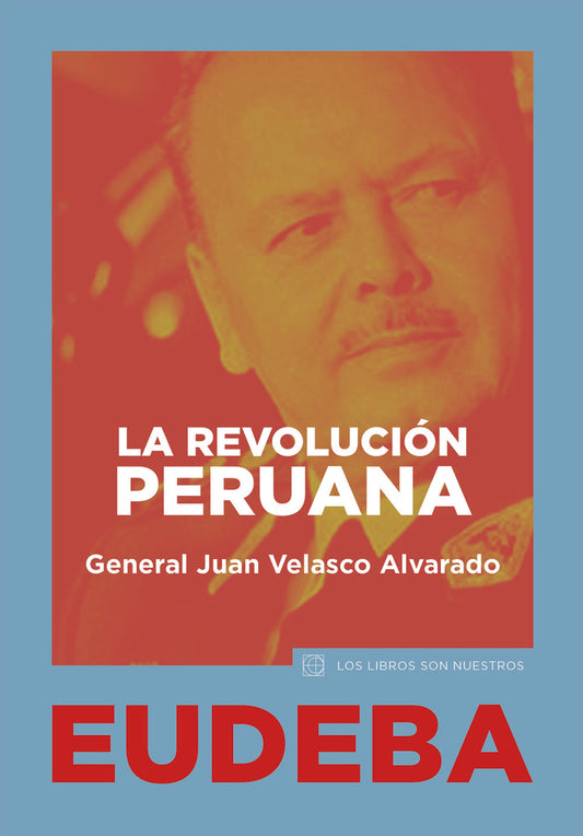 Revolucion Peruana, La | Velasco Alvarado
