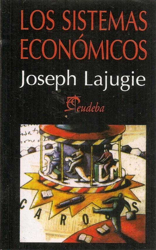 Sistemas Economicos, Los | Joseph Lajugie