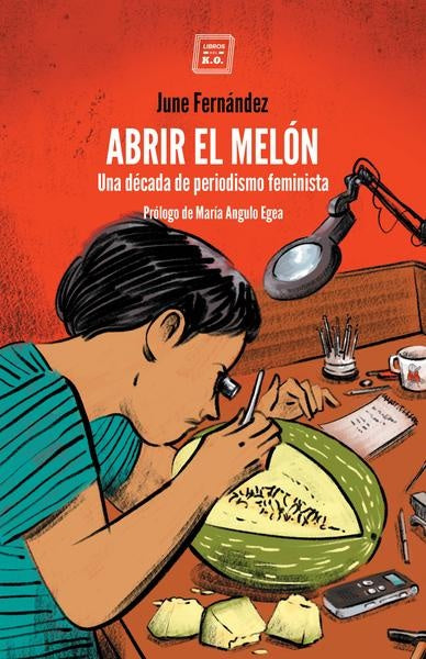 Abrir El Melón | June Fernández Casete