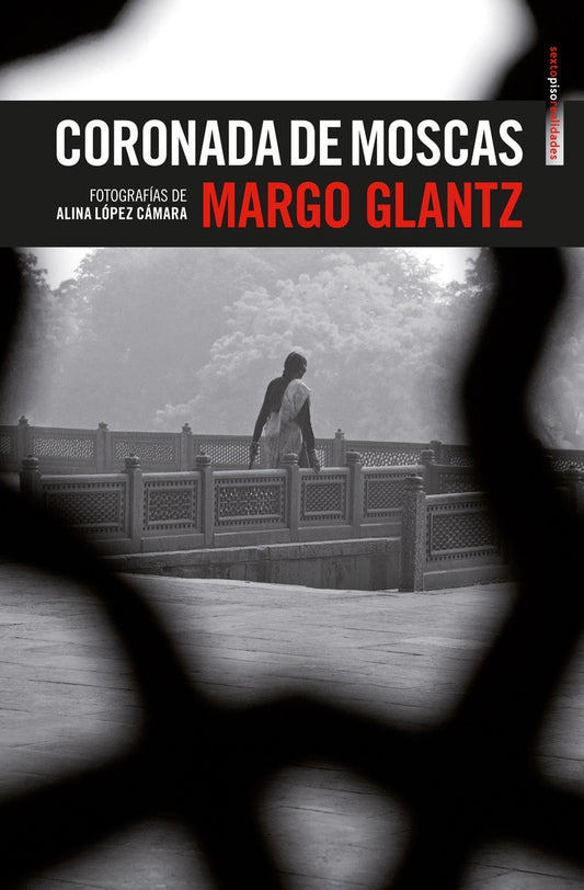 CORONADA DE MOSCAS | MARGO GLANTZ