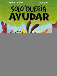 Solo Quería Ayudar | Patricia Casasola