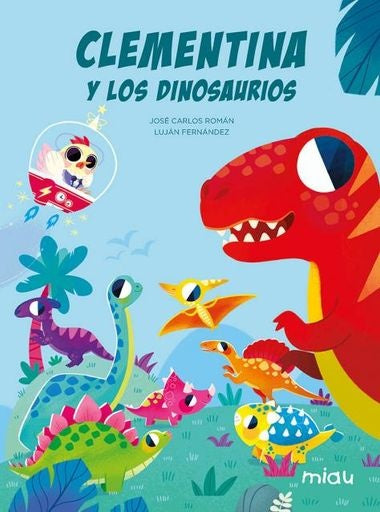 Clementina Y Los Dinosaurios | José Carlos Román