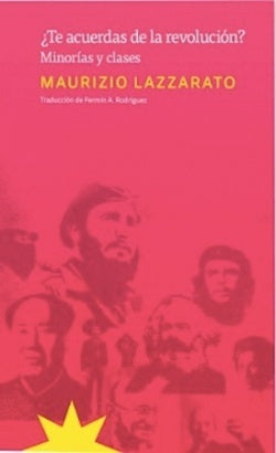 ¿Te Acuerdas De La Revolución? Minorías Y Clases | Lazzarato  Maurizio