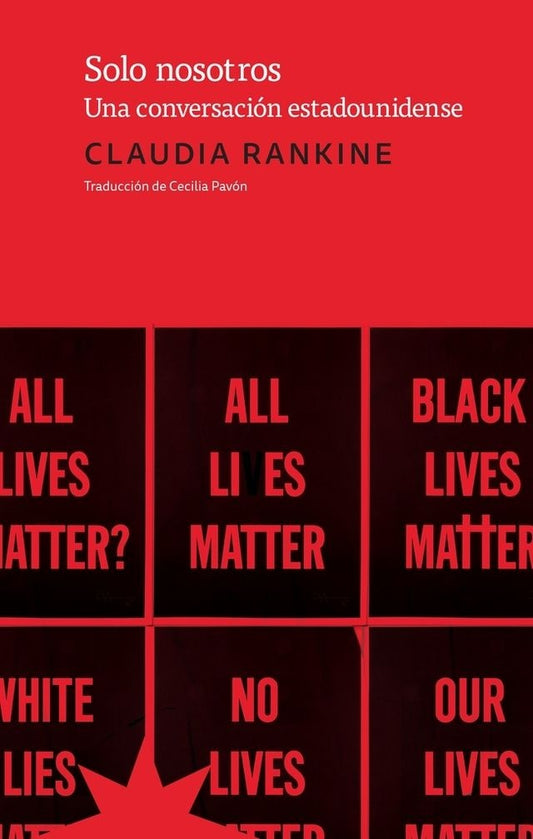 Solo Nosotros. Una Conversación Estadounidense | Claudia Rankine