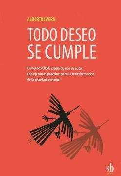 Todo deseo se cumple | Alberto Ivern