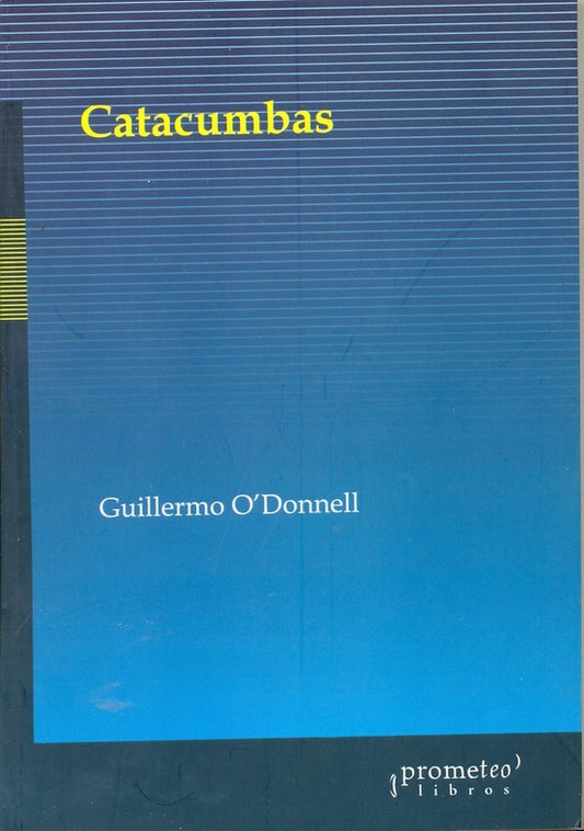 Catacumbas | Guillermo O'Donnell