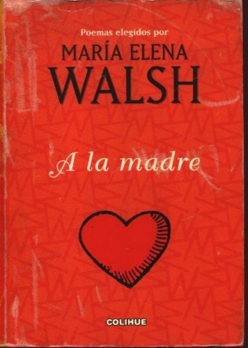 A La Madre | Antología (Walsh)