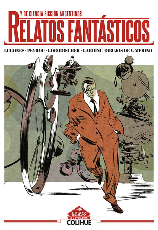 Relatos Fantásticos Y De Ciencia Ficción Argentinos | Gorodischer. Lugones y otros
