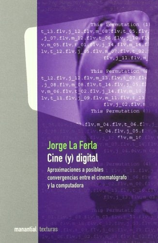 Cine (y) digital | Jorge La Ferla