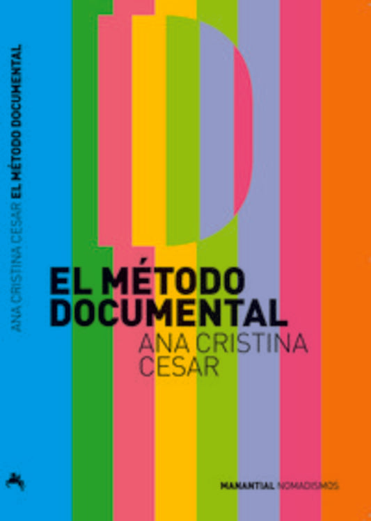 Metodo documental, el | Ana Cristina Cesar