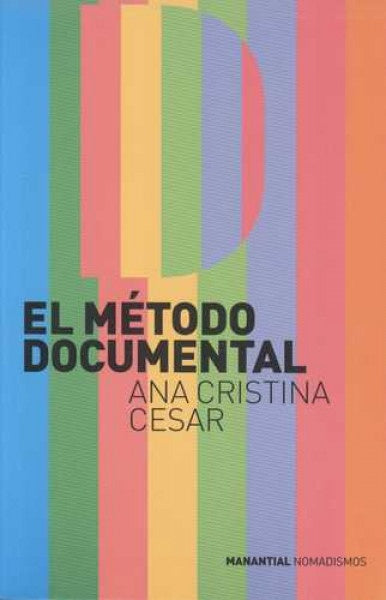 Metodo documental, el | Ana Cristina Cesar