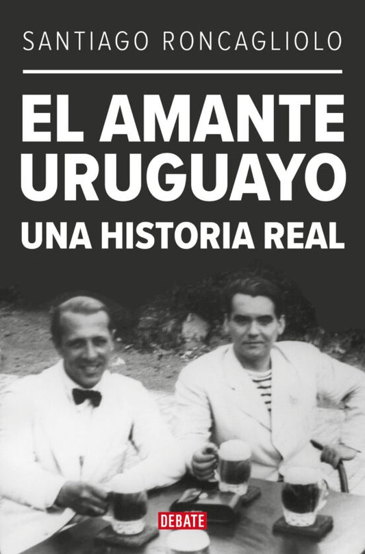 El Amante Uruguayo | Santiago Roncagliolo
