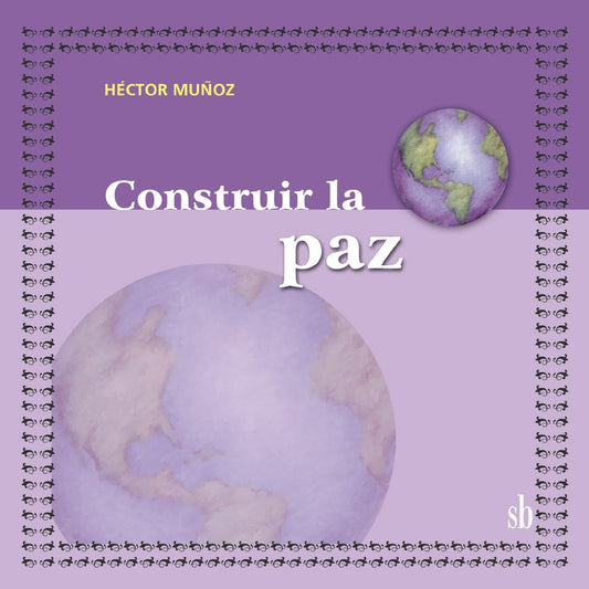 Construir la paz | Héctor Muñoz