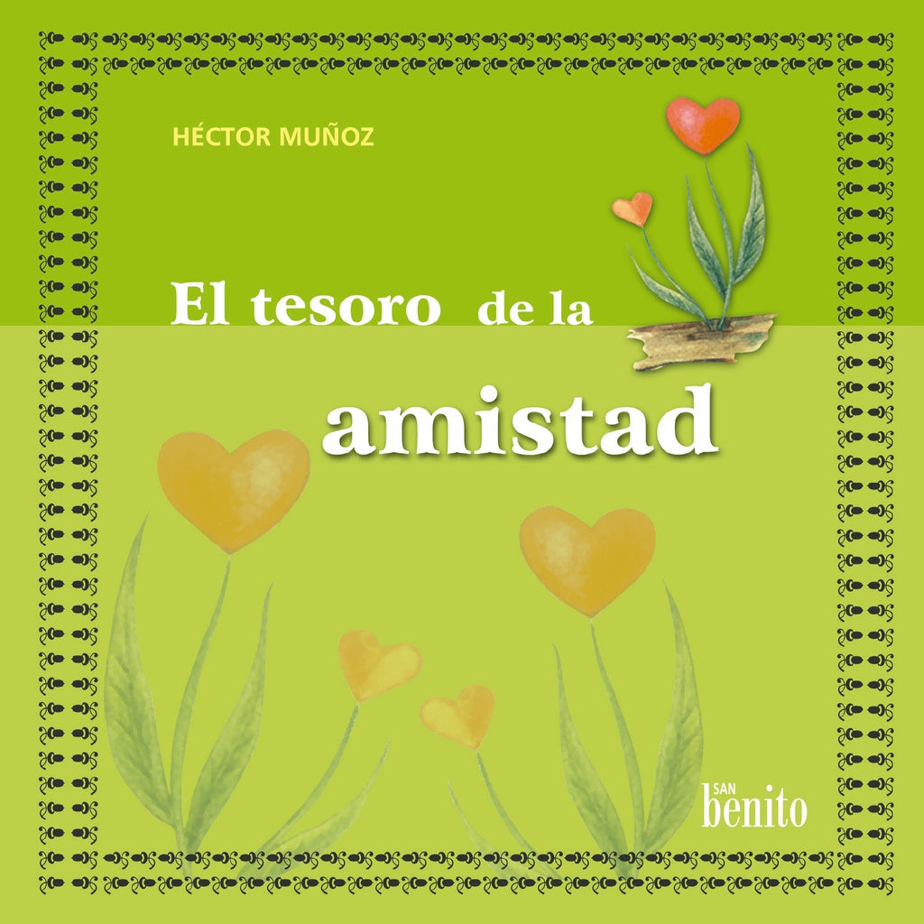 El tesoro de la amistad | Héctor Muñoz