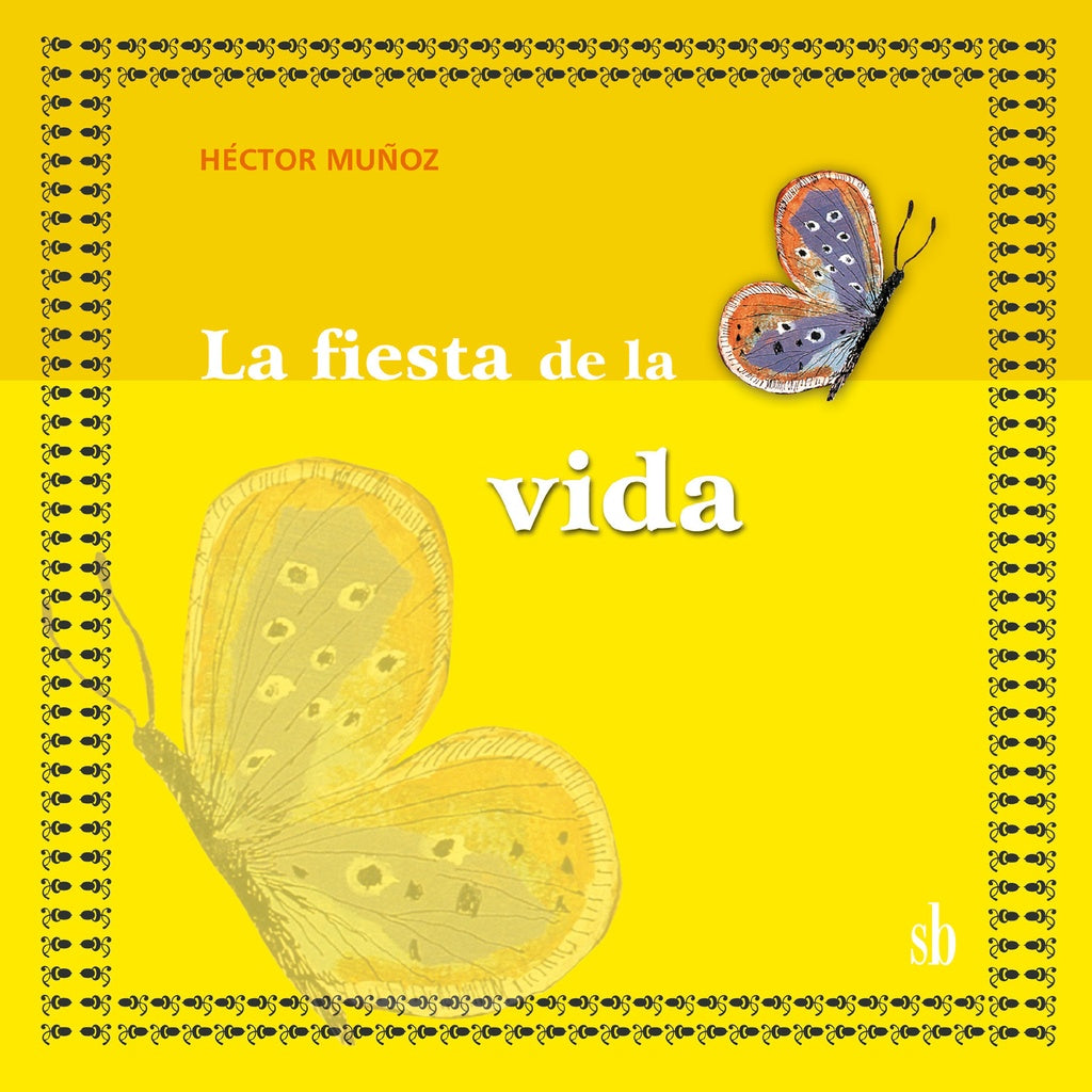 La fiesta de la vida | Héctor Muñoz