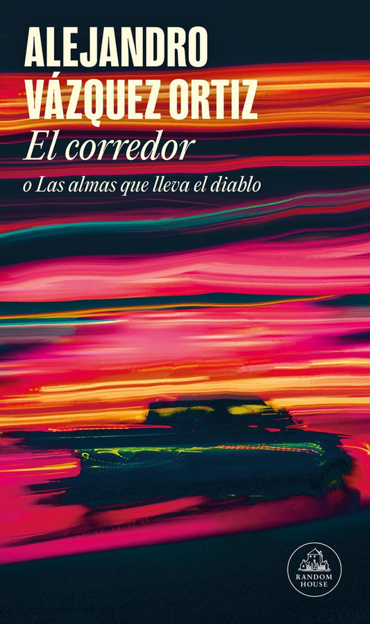 El Corredor o las Almas que lleva el Diablo