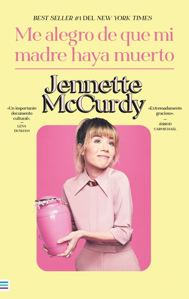 Me Alegro que mi Madre Haya Muerto | Jennette Mccurdy